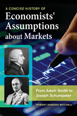 eBook, A Concise History of Economists' Assumptions about Markets, Bloomsbury Publishing