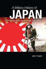 E-book, A Military History of Japan, Kuehn, John T., Bloomsbury Publishing
