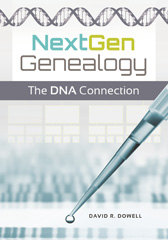 E-book, NextGen Genealogy, Ph.D., David R. Dowell, Bloomsbury Publishing