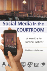 E-book, Social Media in the Courtroom, Hoffmeister, Thaddeus A., Bloomsbury Publishing