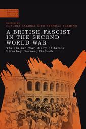 E-book, A British Fascist in the Second World War : The Italian War Diary of James Strachey Barnes, 1943-45, Bloomsbury Publishing