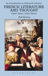 eBook, An Introduction to 16th-century French Literature and Thought : Other Times, Other Places, Bloomsbury Publishing