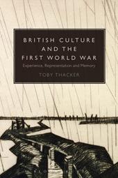 E-book, British Culture and the First World War : Experience, Representation and Memory, Bloomsbury Publishing