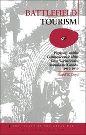 eBook, Battlefield Tourism : Pilgrimage and the Commemoration of the Great War in Britain, Australia and Canada, 1919-1939, Bloomsbury Publishing