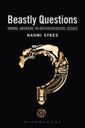 E-book, Beastly Questions : Animal Answers to Archaeological Issues, Bloomsbury Publishing