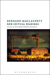 eBook, Bernard MacLaverty: New Critical Readings, Bloomsbury Publishing