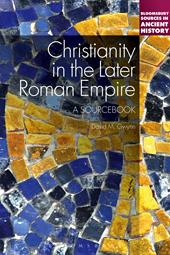 E-book, Christianity in the Later Roman Empire: A Sourcebook, Bloomsbury Publishing
