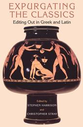 E-book, Expurgating the Classics : Editing Out in Greek and Latin, Bloomsbury Publishing