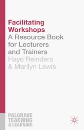 E-book, Facilitating Workshops : A Resource Book for Lecturers and Trainers, Bloomsbury Publishing