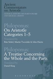 E-book, Philoponus: On Aristotle Categories 1-5 with Philoponus: A Treatise Concerning the Whole and the Parts, Bloomsbury Publishing