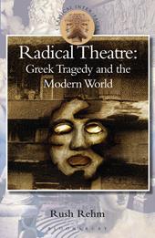 E-book, Radical Theatre : Greek Tragedy in the Modern World, Bloomsbury Publishing