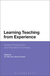 E-book, Learning Teaching from Experience : Multiple Perspectives and International Contexts, Bloomsbury Publishing