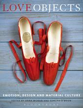 E-book, Love Objects : Emotion, Design and Material Culture, Bloomsbury Publishing