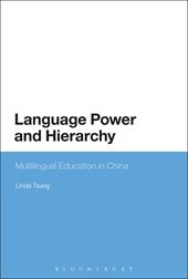 E-book, Language Power and Hierarchy : Multilingual Education in China, Bloomsbury Publishing