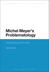 eBook, Michel Meyer's Problematology : Questioning and Society, Bloomsbury Publishing
