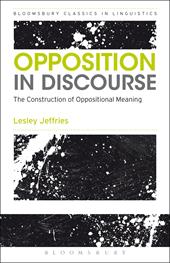 eBook, Opposition In Discourse : The Construction of Oppositional Meaning, Bloomsbury Publishing