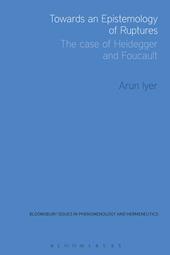 E-book, Towards an Epistemology of Ruptures : The Case of Heidegger and Foucault, Bloomsbury Publishing