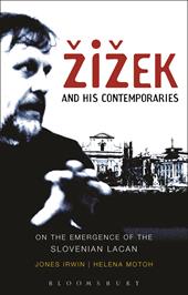 E-book, Žižek and his Contemporaries : On the Emergence of the Slovenian Lacan, Bloomsbury Publishing
