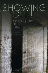 eBook, Showing Off! : A Philosophy of Image, Bloomsbury Publishing