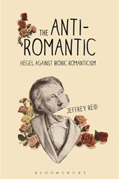 E-book, The Anti-Romantic : Hegel Against Ironic Romanticism, Bloomsbury Publishing