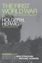 eBook, The First World War : Germany and Austria-Hungary 1914-1918, Bloomsbury Publishing
