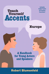 E-book, Teach Yourself Accents: Europe : A Handbook for Young Actors and Speakers, Limelight Editions