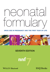 E-book, Neonatal Formulary : Drug Use in Pregnancy and the First Year of Life, BMJ Books