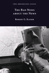 eBook, The Bad News about the News, Brookings Institution Press