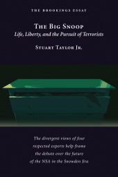 eBook, The Big Snoop : Life, Liberty, and the Pursuit of Terrorists, Brookings Institution Press