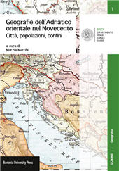 eBook, Geografie dell'Adriatico orientale nel Novecento : città, popolazioni, confini, Bononia University Press