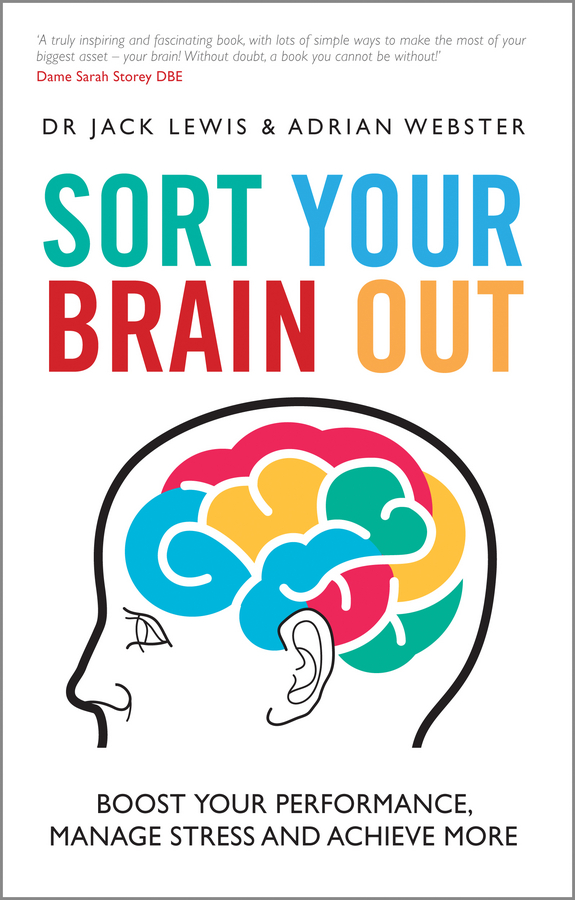 E-book, Sort Your Brain Out : Boost Your Performance, Manage Stress and Achieve More, Capstone