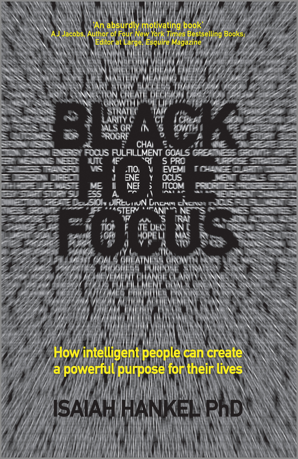 eBook, Black Hole Focus : How Intelligent People Can Create a Powerful Purpose for Their Lives, Capstone