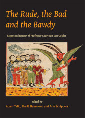 E-book, The Rude, the Bad and the Bawdy : Essays in honour of Professor Geert Jan van Gelder, Casemate Group