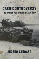 E-book, Caen Controversy : The Battle for Sword Beach 1944, Casemate Group