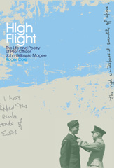 E-book, High Flight : The Life and Poetry of Pilot Officer John Gillespie Magee, Cole, Roger, Casemate Group