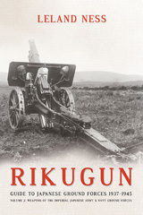 E-book, Rikugun : Weapons of the Imperial Japanese Army & Navy Ground Forces, Ness, Leland, Casemate Group