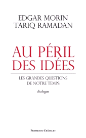 m, Au péril des idées - Les grandes questions de notre temps, Presses du Châtelet