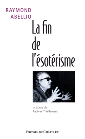 E-book, La fin de l'ésotérisme, Presses du Châtelet