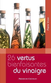 E-book, Les 26 vertus bienfaisantes du vinaigre, Presses du Châtelet