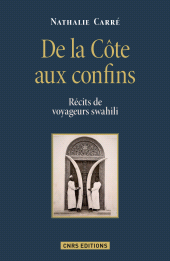 E-book, De la Côte aux confins : Récits de voyageurs swahili, CNRS Éditions