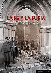 eBook, La fe y la furia : violencia anticlerical popular e iconoclastia en España,1931-1936, Thomas, Maria Angharad, Editorial Comares