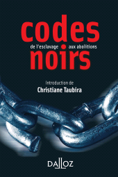 E-book, Codes noirs : De l'esclavage aux abolitions, Éditions Dalloz