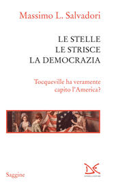 eBook, Le stelle, le strisce, la democrazia, Salvadori, Massimo L., Donzelli Editore