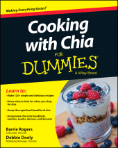 E-book, Cooking with Chia For Dummies, For Dummies