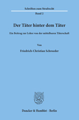 eBook, Der Täter hinter dem Täter. : Ein Beitrag zur Lehre von der mittelbaren Täterschaft., Schroeder, Friedrich-Christian, Duncker & Humblot