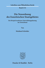 E-book, Die Neuordnung des französischen Staatsgebietes. : Ein Beispiel moderner Entwicklungsplanung im Zentralstaat., Schröder, Meinhard, Duncker & Humblot