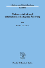 E-book, Meinungsfreiheit und unternehmensschädigende Äußerung., Köller, Karsten von., Duncker & Humblot