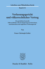 E-book, Verfassungsgericht und völkerrechtlicher Vertrag. : Die gerichtliche Kontrolle völkerrechtlicher Akte der Regierung nach deutschem, amerikanischem und englischem Verfassungsrecht., Zeitler, Franz-Christoph, Duncker & Humblot