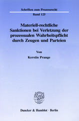 E-book, Materiell-rechtliche Sanktionen bei Verletzung der prozessualen Wahrheitspflicht durch Zeugen und Parteien., Prange, Kerstin, Duncker & Humblot