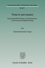 eBook, Time is not money. : Experimentelle Beiträge zur Konsumenten- und Entrepreneurshipforschung., Duncker & Humblot